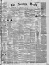 Aberdeen Herald Saturday 16 June 1849 Page 1