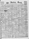 Aberdeen Herald Saturday 08 June 1850 Page 1