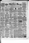 Aberdeen Herald Saturday 29 May 1852 Page 1