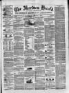 Aberdeen Herald Saturday 06 August 1853 Page 1