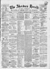 Aberdeen Herald Saturday 13 December 1856 Page 1