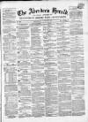 Aberdeen Herald Saturday 07 March 1857 Page 1