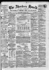 Aberdeen Herald Saturday 03 March 1860 Page 1