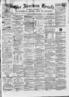 Aberdeen Herald Saturday 14 July 1860 Page 1