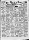 Aberdeen Herald Saturday 28 July 1860 Page 1