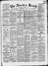 Aberdeen Herald Saturday 15 September 1860 Page 1