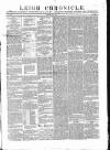 Leigh Chronicle and Weekly District Advertiser Saturday 21 February 1857 Page 1