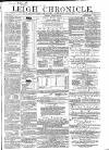 Leigh Chronicle and Weekly District Advertiser Saturday 14 January 1860 Page 1