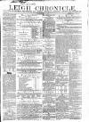 Leigh Chronicle and Weekly District Advertiser Saturday 07 July 1860 Page 1