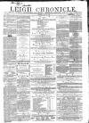 Leigh Chronicle and Weekly District Advertiser Saturday 21 July 1860 Page 1