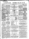 Leigh Chronicle and Weekly District Advertiser Saturday 28 July 1860 Page 1