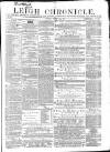 Leigh Chronicle and Weekly District Advertiser Saturday 13 October 1860 Page 1