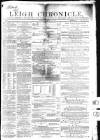 Leigh Chronicle and Weekly District Advertiser Saturday 23 January 1864 Page 1
