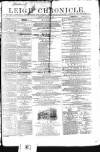 Leigh Chronicle and Weekly District Advertiser Saturday 06 August 1864 Page 1