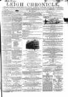 Leigh Chronicle and Weekly District Advertiser Saturday 24 September 1864 Page 1