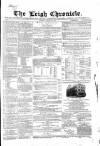 Leigh Chronicle and Weekly District Advertiser Saturday 28 January 1865 Page 1