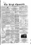 Leigh Chronicle and Weekly District Advertiser Saturday 04 February 1865 Page 1