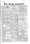 Leigh Chronicle and Weekly District Advertiser Saturday 11 February 1865 Page 1