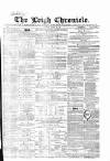 Leigh Chronicle and Weekly District Advertiser Saturday 03 March 1866 Page 1