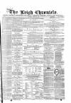 Leigh Chronicle and Weekly District Advertiser Saturday 10 March 1866 Page 1