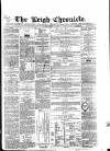 Leigh Chronicle and Weekly District Advertiser Saturday 12 May 1866 Page 1