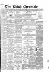 Leigh Chronicle and Weekly District Advertiser Saturday 23 June 1866 Page 1