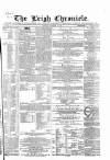 Leigh Chronicle and Weekly District Advertiser Saturday 01 September 1866 Page 1