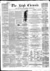 Leigh Chronicle and Weekly District Advertiser Saturday 06 October 1866 Page 1