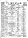 Leigh Chronicle and Weekly District Advertiser Saturday 22 August 1868 Page 1