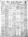 Leigh Chronicle and Weekly District Advertiser Saturday 18 February 1871 Page 1