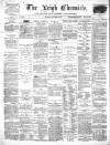 Leigh Chronicle and Weekly District Advertiser Saturday 02 September 1871 Page 1