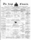 Leigh Chronicle and Weekly District Advertiser Saturday 02 March 1872 Page 1