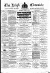 Leigh Chronicle and Weekly District Advertiser Saturday 27 April 1878 Page 1