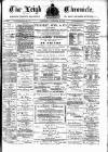Leigh Chronicle and Weekly District Advertiser Saturday 12 October 1878 Page 1