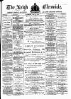 Leigh Chronicle and Weekly District Advertiser Saturday 14 May 1881 Page 1