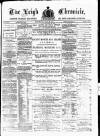 Leigh Chronicle and Weekly District Advertiser Saturday 02 July 1881 Page 1