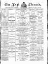 Leigh Chronicle and Weekly District Advertiser Saturday 14 January 1882 Page 1