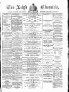 Leigh Chronicle and Weekly District Advertiser Saturday 21 January 1882 Page 1