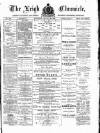 Leigh Chronicle and Weekly District Advertiser Saturday 28 January 1882 Page 1