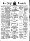 Leigh Chronicle and Weekly District Advertiser Saturday 11 February 1882 Page 1