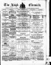Leigh Chronicle and Weekly District Advertiser Friday 29 December 1882 Page 1