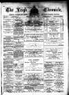 Leigh Chronicle and Weekly District Advertiser Friday 04 January 1884 Page 1