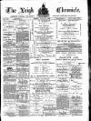 Leigh Chronicle and Weekly District Advertiser Friday 15 August 1884 Page 1