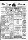 Leigh Chronicle and Weekly District Advertiser Friday 01 May 1885 Page 1