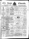 Leigh Chronicle and Weekly District Advertiser Friday 11 March 1887 Page 1