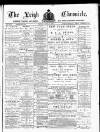 Leigh Chronicle and Weekly District Advertiser Friday 06 April 1888 Page 1
