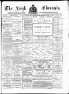 Leigh Chronicle and Weekly District Advertiser Friday 27 April 1888 Page 1