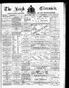 Leigh Chronicle and Weekly District Advertiser Friday 01 June 1888 Page 1