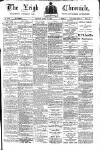 Leigh Chronicle and Weekly District Advertiser Friday 22 April 1910 Page 1