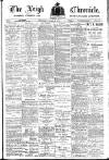 Leigh Chronicle and Weekly District Advertiser Thursday 13 April 1911 Page 1